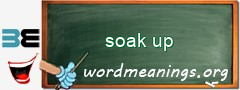 WordMeaning blackboard for soak up